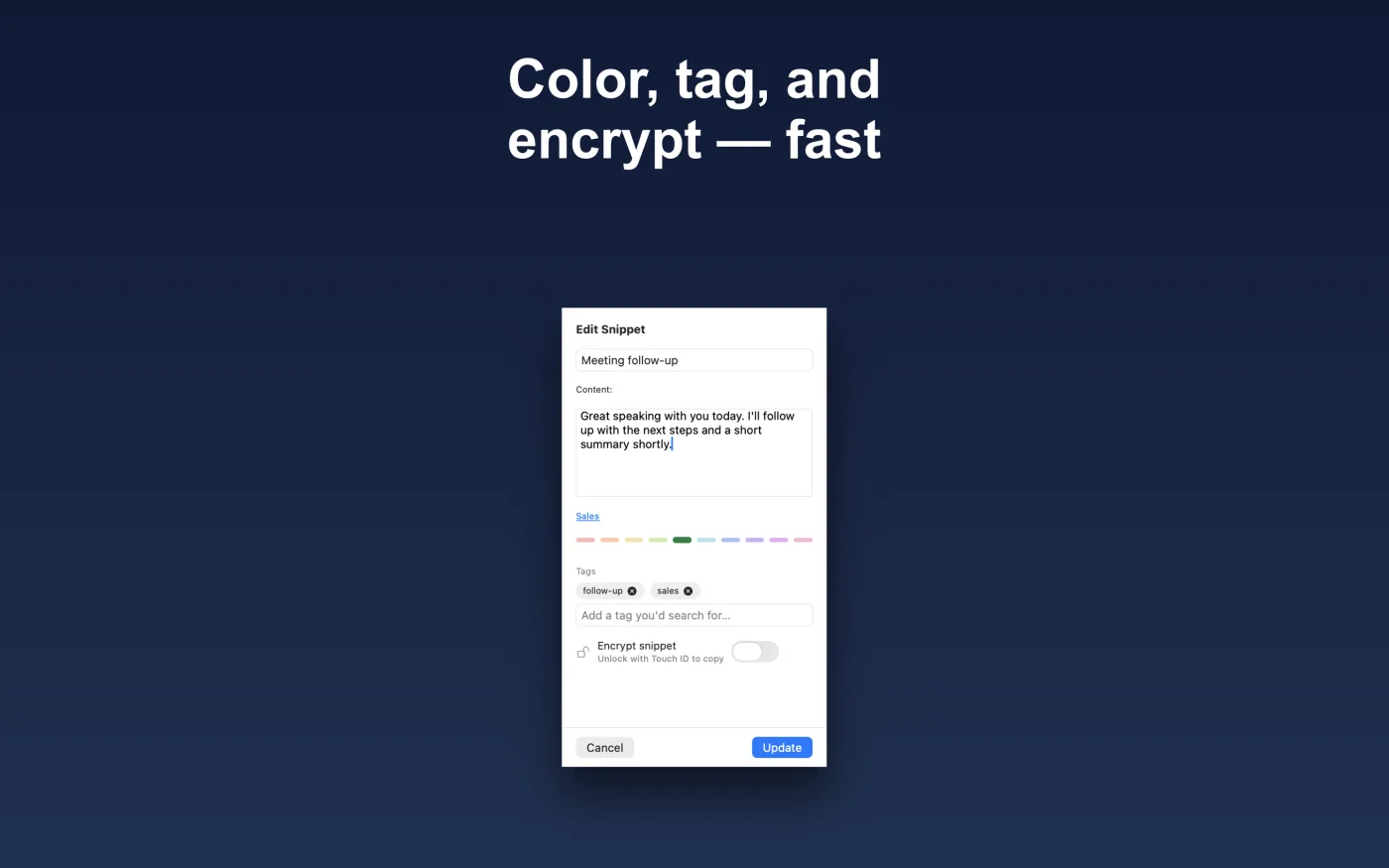 Editing a snippet — title and content, a row of category colors, tag chips, and an 'Encrypt snippet — unlock with Touch ID' toggle.
